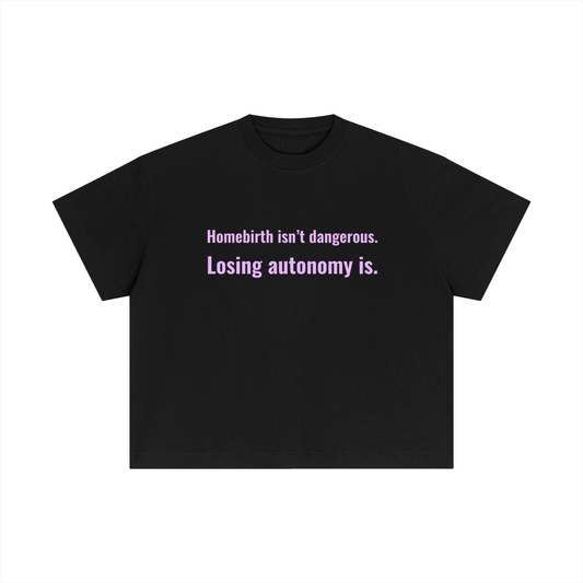 Homebirth isn’t dangerous statement tee